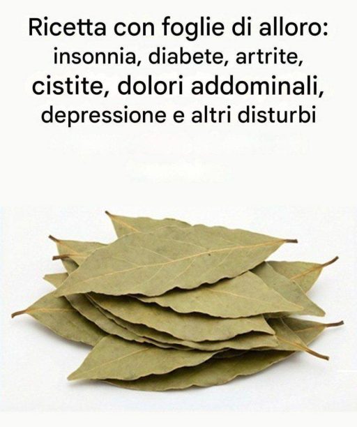 Una ricetta a base di foglie di alloro, tradizionalmente utilizzata per alleviare l’insonnia, il diabete, l’artrite, la cistite, i dolori addominali e i disturbi dell’umore.