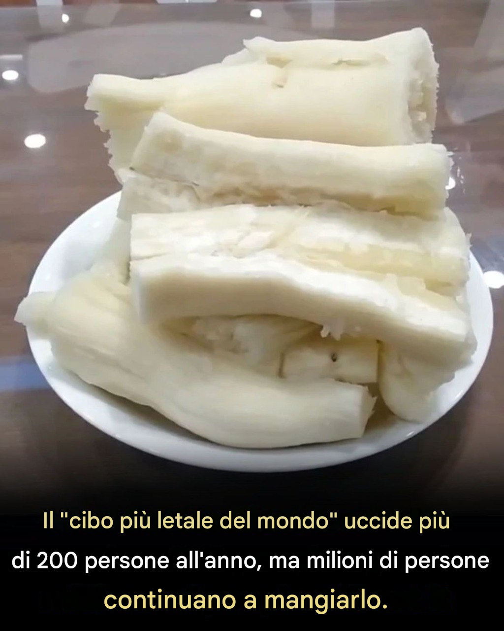 Il cibo più letale al mondo? Perché 500 milioni di persone continuano a mangiare manioca ogni giorno senza alcun problema.