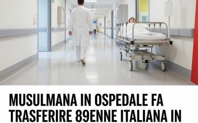 Musulmana in ospedale fa trasferire 89enne italiana: “Non voglio p…Altro…